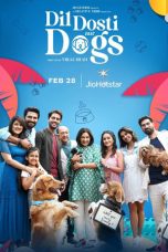 Nonton film Dil Dosti Aur Dogs (2025)